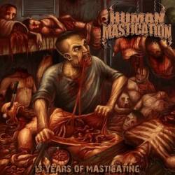 Human Mastication : 13 Year of Masticating